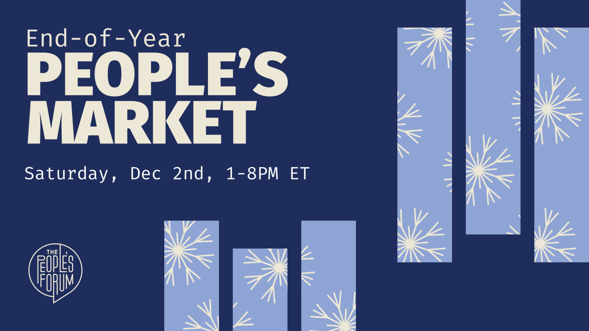 End-of-Year People's Market Saturday, Dec 2nd 1-8PM ET