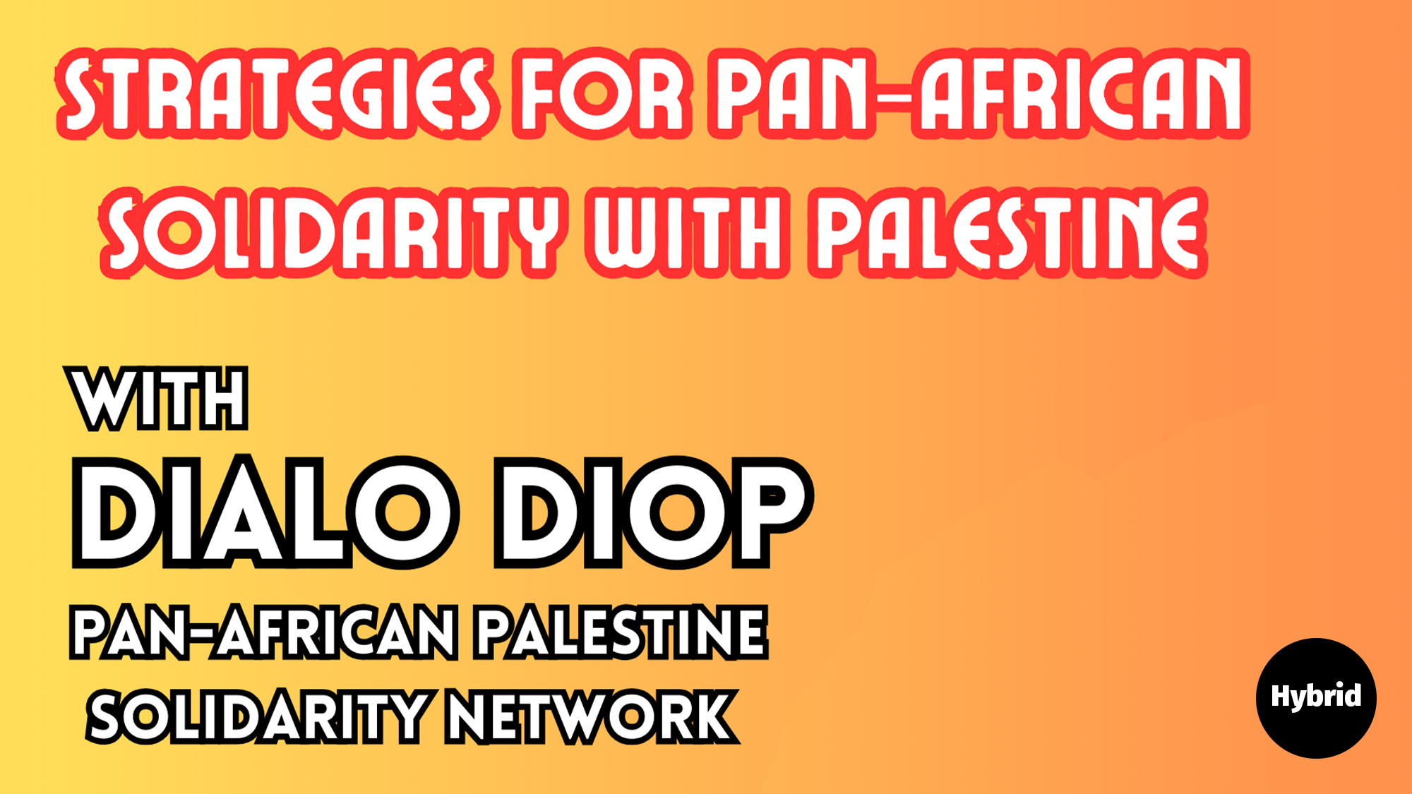 Text over a yellow to orange gradient background. "Strategies for Pan-African Solidarity with Palestine"