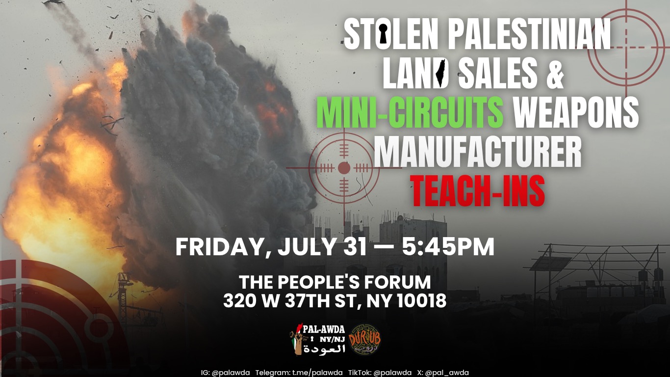 STOP STOLEN PALESTINIAN LAND & MINI-CIRCUITS WEAPONS MANUFACTURERS TEACH-INS